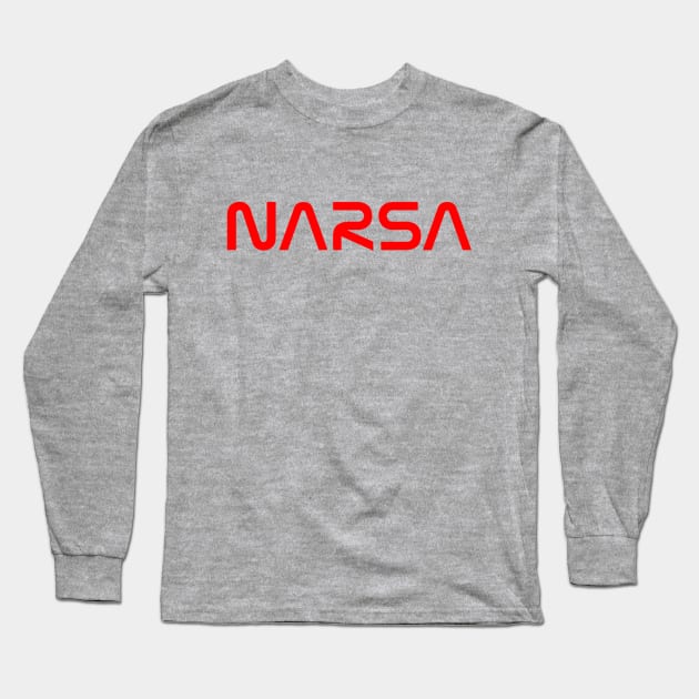 NARSA Long Sleeve T-Shirt by Cold Callers Comedy